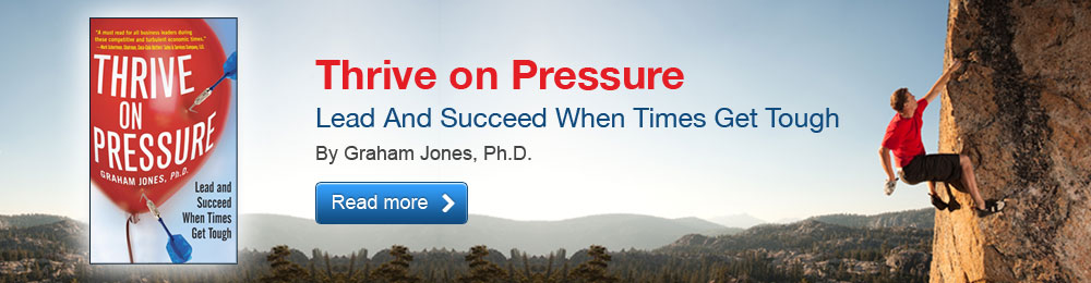 Thrive on Pressure